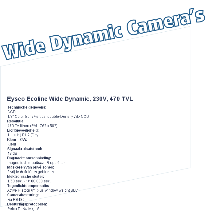 Eyseo Ecoline Wide Dynamic, 230V, 470 TVL