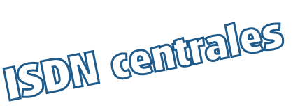ISDN centrales